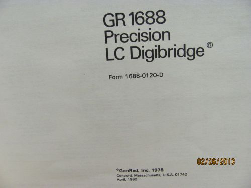 GENERAL RADIO MODEL 1688: Precision LC Digibridge - Instruct Manual w/schematics