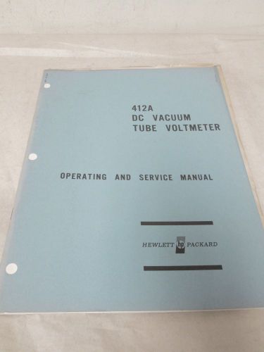 HEWLETT PACKARD 412A DC VACUUM TUBE VOLTMETER OPERATING AND SERVICE MANUAL(A-62)