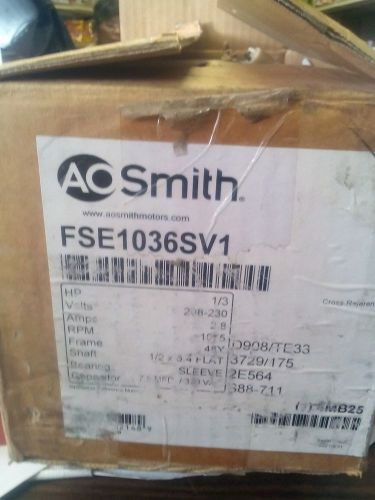 AO Smith Model # FSE1036SV1  1/3 HP Condenser Fan Motor