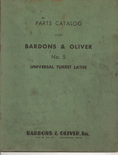 Bardons &amp; Oliver No. 5 Universal Turrent Lathe Parts Catalog