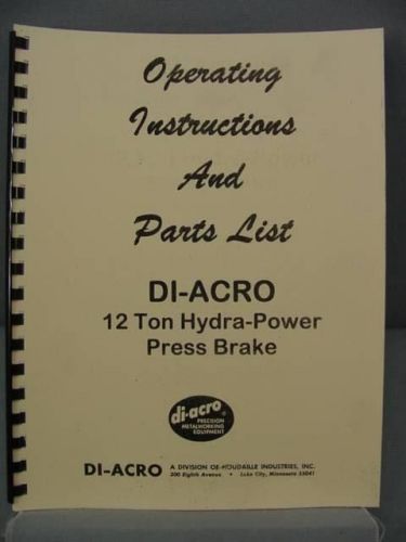 Di-acro 12 ton press brake instructions &amp; parts manual for sale