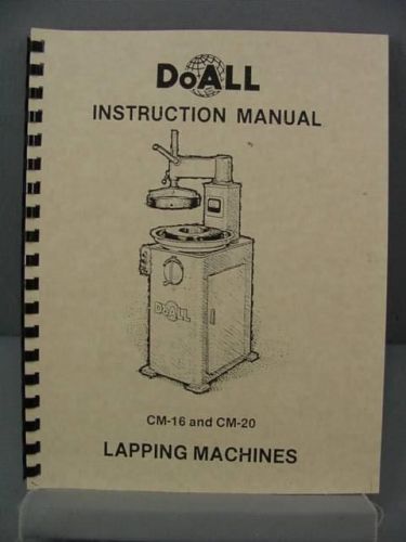 DoAll CM-16 &amp; CM-20 Lapping Machine Instruction Manual