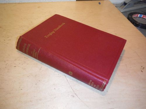 Vintage forging handbook 1953 630 pages, machinist metal working book for sale