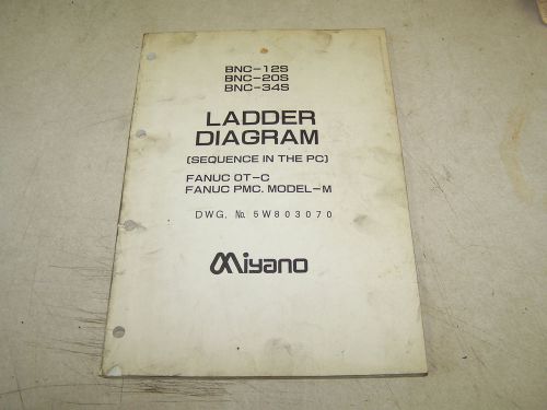 MIYANO BNC-34S CNC LATHE FANUC OT-C PMC MODEL-M LADDER DIAGRAM MANUAL BOOK