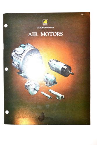 GARDNER-DENVER AIR MOTORS CATALOG 1981 #RR558 how to choose types accessory