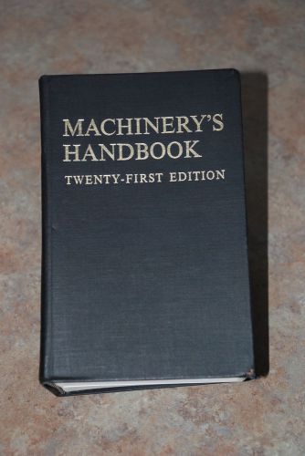MACHINERY&#039;s HANDBOOK 21 - Twenty-First Edition - 1981
