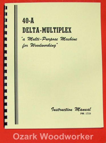 DELTA 40-A Multiplex Radial Arm Saw Operator&#039;s &amp; Parts Manual 0207