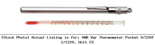 Vwr vwr thermometer pocket 0/220f 1/1220, unit cs labware for sale