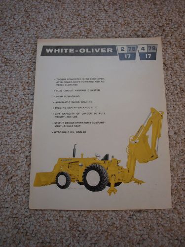 White-Oliver 2-78-17 &amp; 4-78-17 Tractor Loader Backhoe Brochure 1967 Original