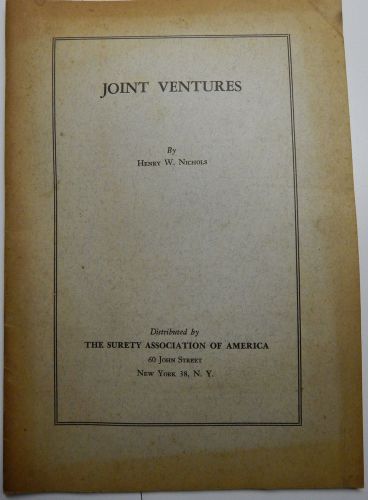 Vintage 1950 Guide to JOINT VENTURES By The Surety Assoc--Contractors, Builders