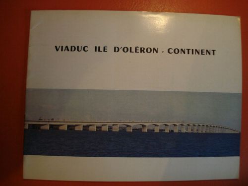 French viaduct construction D&#039;oleron island-Continent engineering booklet 60?s