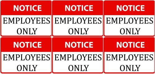 Set Of Six Notice Employees Only Business Office Commercial Vinyl Durable Signs