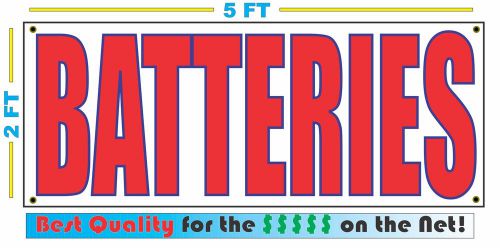 BATTERIES Banner Sign NEW Larger Size Best Quality for The $$$