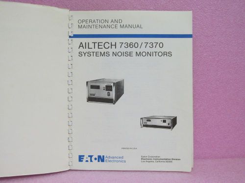 Ailtech Manual 7360/7370 System Noise Monitor Operating &amp; Maint. Man. w/Schem.