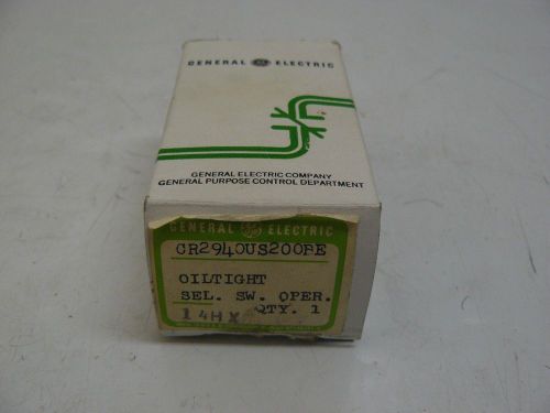 NEW GENERAL ELECTRIC CR2940US200BE OILTIGHT SELECTOR SWITCH OPERATOR 14HX