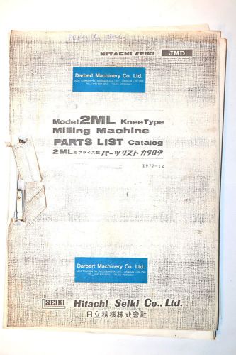 Hitachi seiki model 2ml knee type milling machine parts list catalog 1977 #rr668 for sale