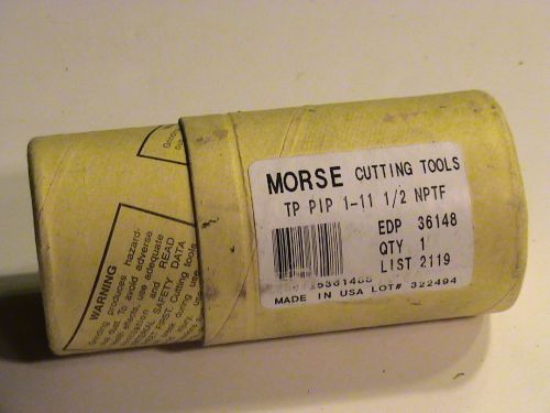 Morse Pipe Tap 1 inch - 11 1/2 NPTF  List 2119 EDP3648