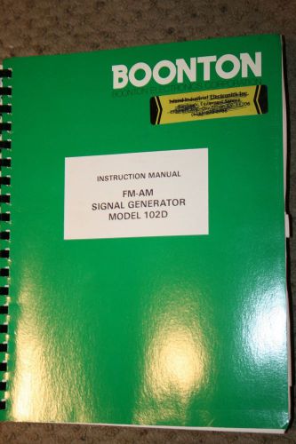 BOONTON MODEL 102D: FM-AM Signal Generator Instruction Manual WITH SCHEMATICS