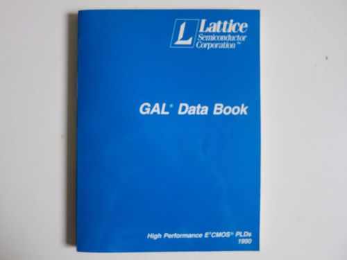 1990 GAL DATABOOK, Lattice Semiconductor Corporation, High Performance