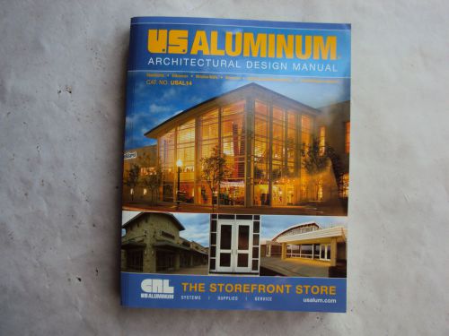 US ALUMINUM Architectural Design Manual cat no USAL14