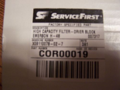 Service first high capacity filter - drier block  emerson  h-48     cor00019 for sale