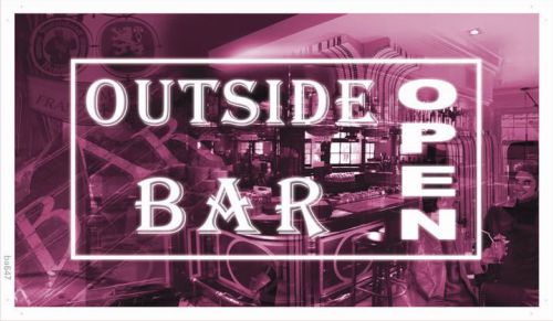 ba647 OPEN Outside Bar Beer Pub Club Banner Shop Sign