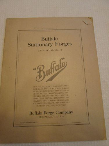 Buffalo Stationary Forges Catalog no. 820-B, 1925  -tool, metal working D