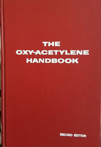 Vintage 1975 Union Carbide Second Edition Oxy-Acetylene Handbook