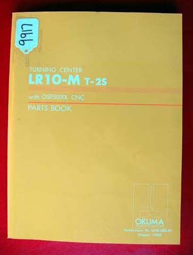 Okuma LR10-M T-2S Turning Center Parts Book: LE15-069-R1 (Inv.9917)