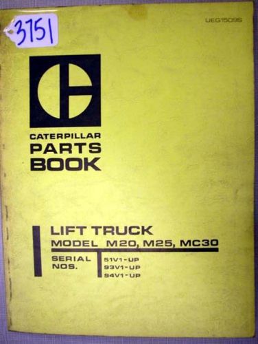 Caterpillar Parts Book Model M20, M25, MC30 Forklifts (Inv.3751)