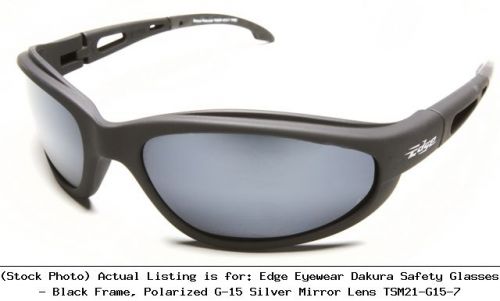 Edge Eyewear Dakura Safety Glasses - Black Frame, Polarized G-15 : TSM21-G15-7