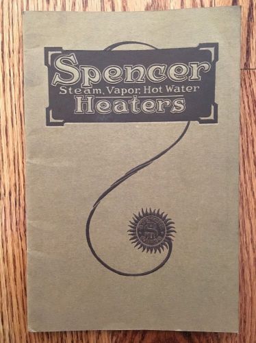 Spencer Steam, Vapor Hot Water Heaters Williamsport, PA Catalog #20 1925