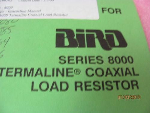BIRD SERIES 8000 Termaline Coaxial Load Resistor - Instruction Manual