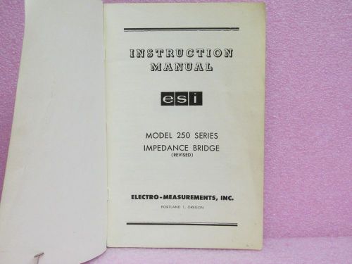 Electro Scientific Industries Manual 250 Series Imped. Bridge Instr. Man. w/Sch.