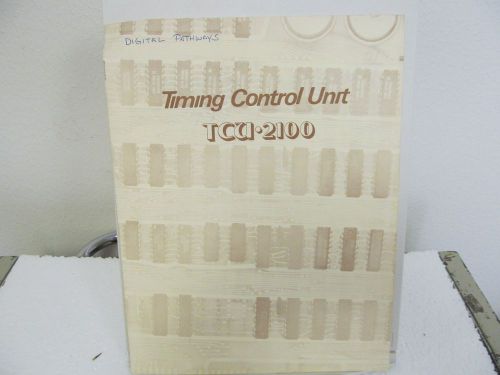 Digital pathways tcu-2100 timing control unit instruction manual. for sale