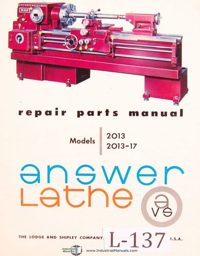 Lodge &amp; Shipley 2013, 2013-17 Lathe Parts Lists, Attachments &amp; Assembly Manual