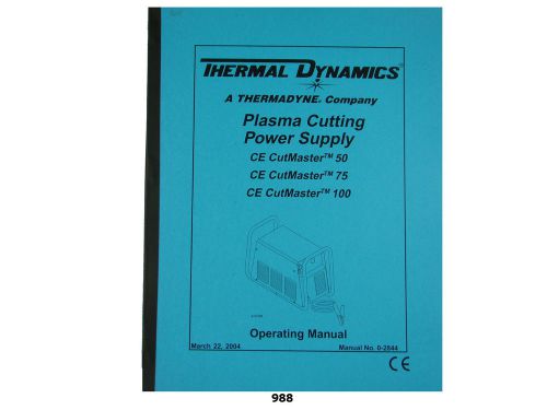 Thermal dynamics cutmaster 50, 75, &amp; 100 plasma cutter operating manual *988 for sale