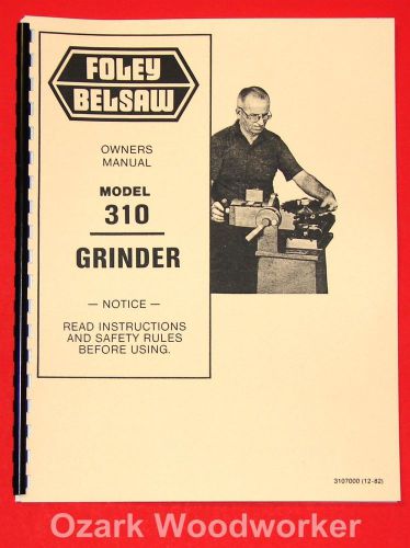 FOLEY Belsaw Model 310 Saw Blade Grinder Instructions Part Manuals 0999