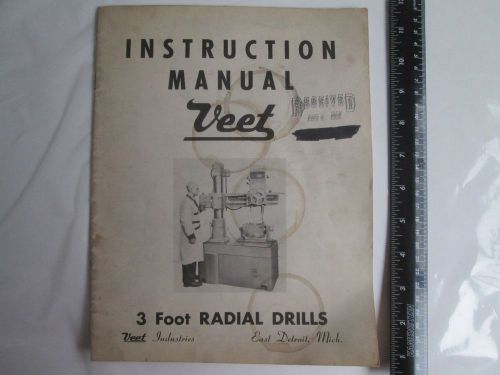 Veet radial drill instruction manual,  operators manual for sale