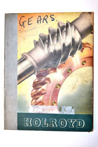 GEARS 5th ed. by John Holroyd &amp; Co. 1955 #RB59 cutting jigs gages operation BOOK