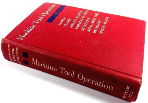 MACHINE TOOL OPERATION Part 2 Machinists Hand Book Manual Tables Illustrations
