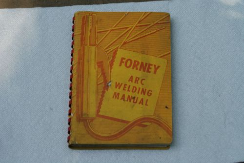 Old Vintage Forney ARC Welding Manual 5th Revised Edition 1963 Book Booklet