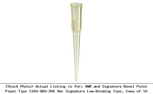 Vwr and signature bevel point pipet tips 1169-960-306 vwr signature low-binding for sale