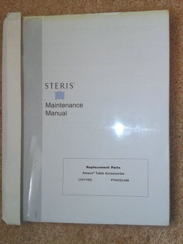 AMSCO STERIS REPLACEMENT TABLE ACCESSORIES PARTS SERVICE MANUAL P764322-008