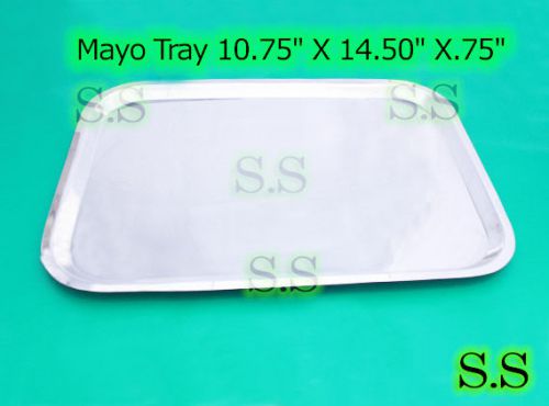 Mayo Tray 10.75&#034; X 14.50&#034; X .75&#034; Surgical Instruments Non Perforated Dental