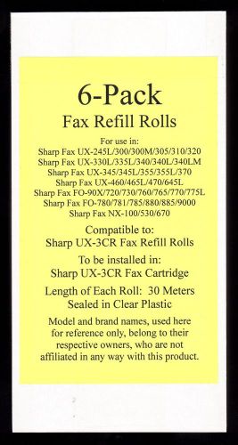 6-pack of UX-3CR Fax Refill Rolls for Sharp UX-300 UX-300M UX-305 UX-310 UX-320