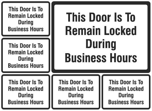 This Door Is To Remain Locked During Business Hours Quality 6 Pack Signs US s161