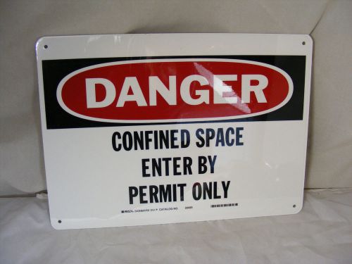 DANGER CONFINED SPACE Enter By Permit Only SIGN