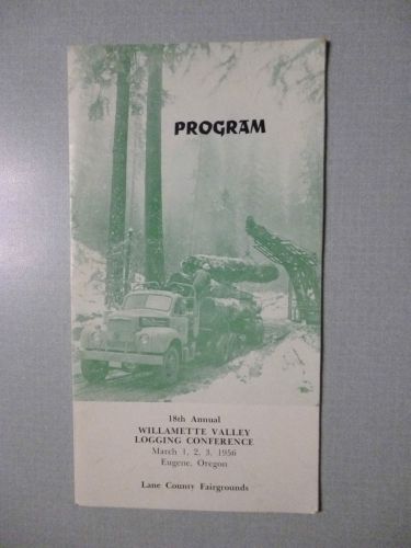 Program WILLAMETTE VALLEY LOGGING CONFERENCE 1956 Lane County Eugene Oregon