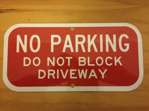 Smartsign aluminum sign, legend &#034;no parking, do not block driveway&#034;, 6&#034; for sale